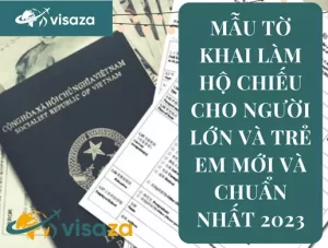 Mẫu tờ khai làm hộ chiếu cho người lớn và trẻ em mới và chuẩn nhất 2023