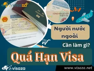 Người nước ngoài bị quá hạn visa ở Việt Nam