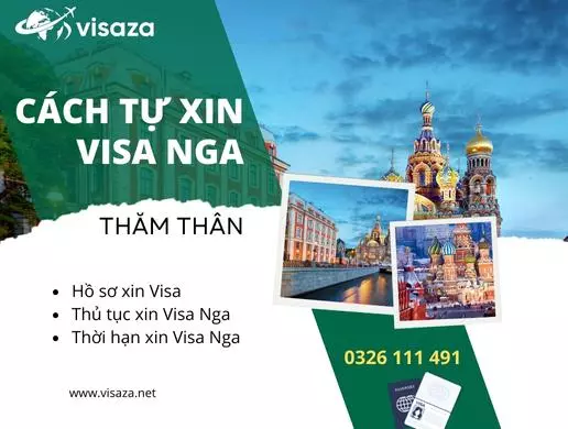 Hướng dẫn tự xin Visa thăm thân Nga