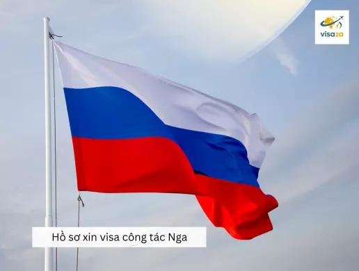 Hồ sơ xin Visa công tác Nga