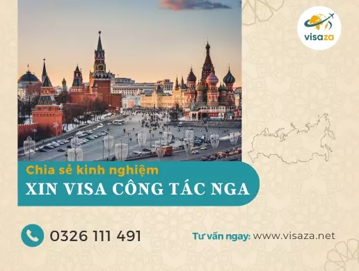 Kinh nghiệm xin Visa công tác Nga