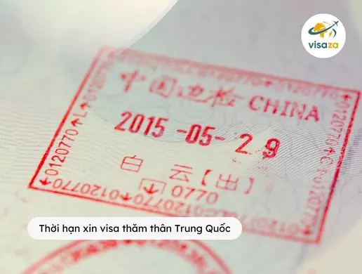 Thời hạn xin visa thăm thân Trung Quốc